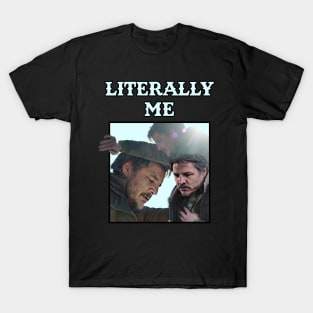 Literally Me (Anxiety) T-Shirt